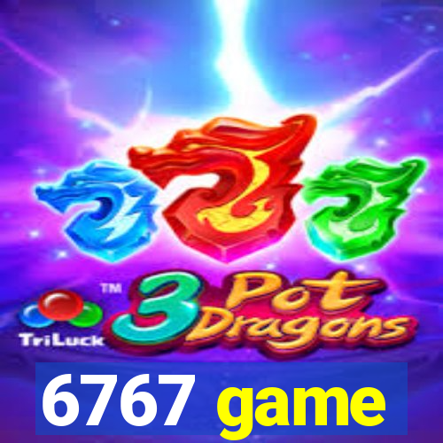 6767 game